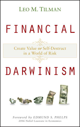 Edmund S. Phelps. Financial Darwinism. Create Value or Self-Destruct in a World of Risk