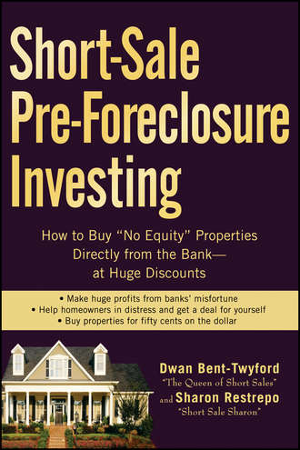 Dwan  Bent-Twyford. Short-Sale Pre-Foreclosure Investing. How to Buy 