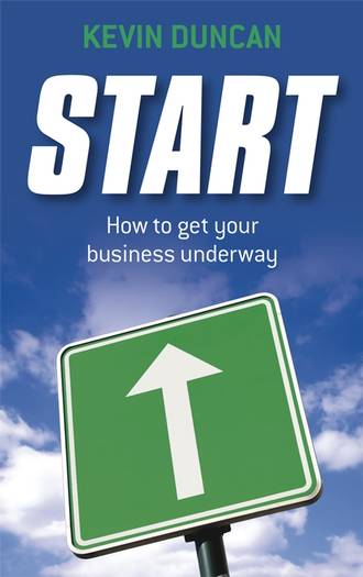 Kevin  Duncan. Start. How to get your business underway