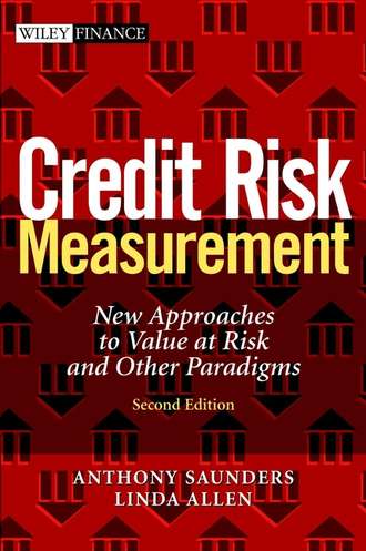 Anthony  Saunders. Credit Risk Measurement. New Approaches to Value at Risk and Other Paradigms