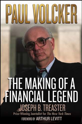 Joseph Treaster B.. Paul Volcker. The Making of a Financial Legend