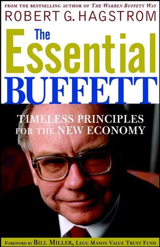 Robert Hagstrom G.. The Essential Buffett. Timeless Principles for the New Economy