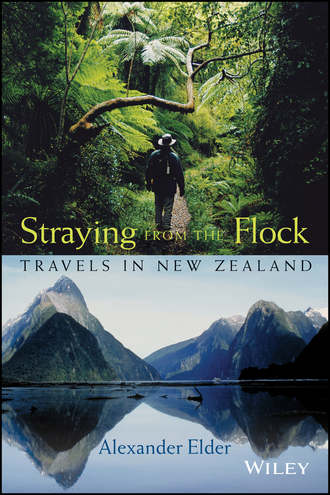 Alexander  Elder. Straying from the Flock. Travels in New Zealand
