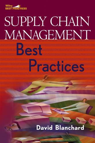 David  Blanchard. Supply Chain Management Best Practices