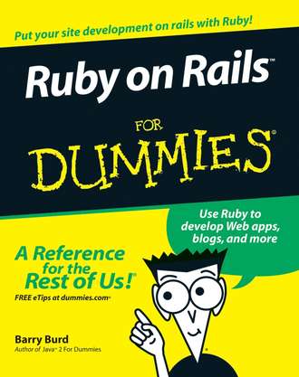 Barry Burd A.. Ruby on Rails For Dummies