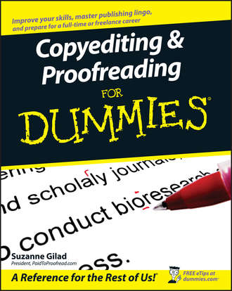 Suzanne  Gilad. Copyediting and Proofreading For Dummies