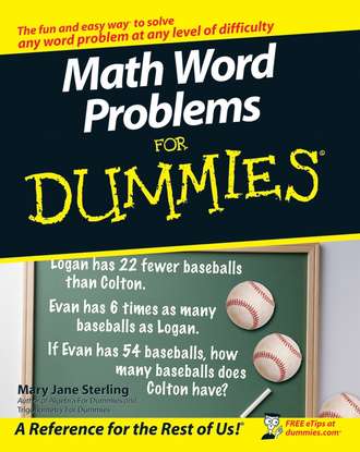 Mary Jane Sterling. Math Word Problems For Dummies