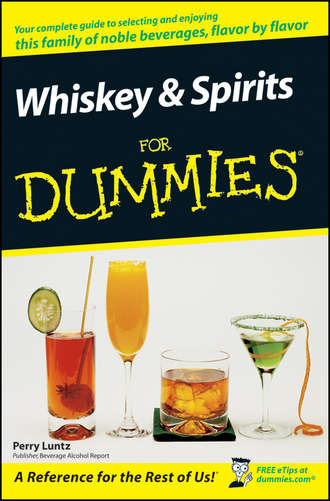 Perry  Luntz. Whiskey and Spirits For Dummies