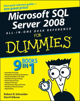 Darril  Gibson. Microsoft SQL Server 2008 All-in-One Desk Reference For Dummies