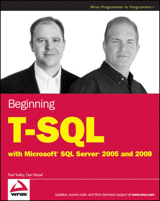 Dan  Wood. Beginning T-SQL with Microsoft SQL Server 2005 and 2008