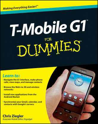 Chris  Ziegler. T-Mobile G1 For Dummies