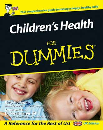 Katy  Holland. Children's Health For Dummies