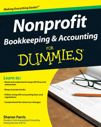 Sharon  Farris. Nonprofit Bookkeeping and Accounting For Dummies
