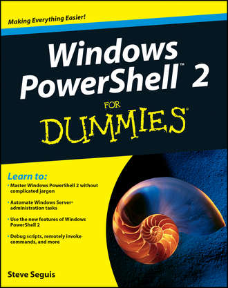 Steve  Seguis. Windows PowerShell 2 For Dummies