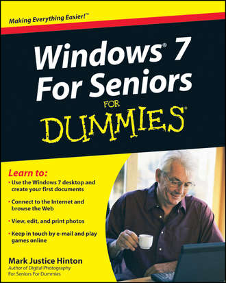 Mark Hinton Justice. Windows 7 For Seniors For Dummies