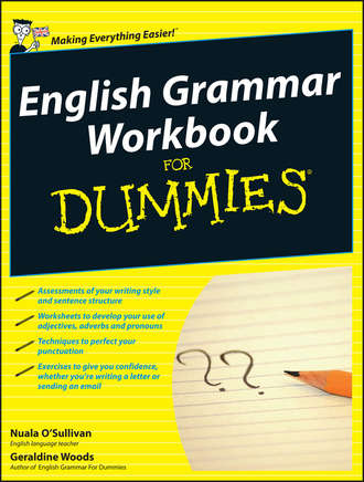 Geraldine  Woods. English Grammar Workbook For Dummies