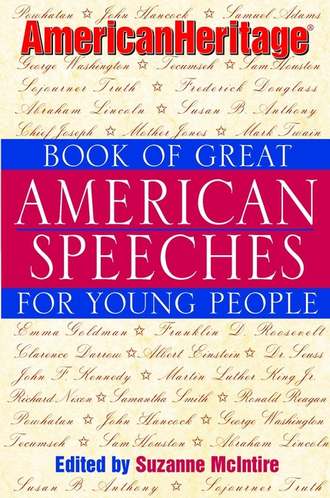 Suzanne  McIntire. American Heritage Book of Great American Speeches for Young People
