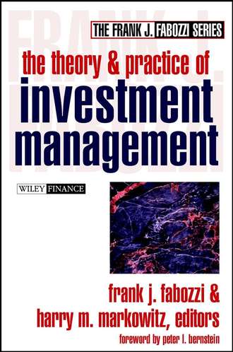 Frank J. Fabozzi. The Theory and Practice of Investment Management