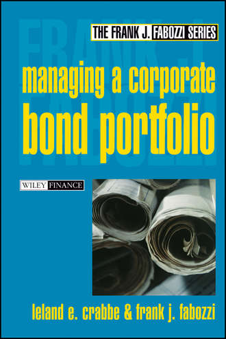 Frank J. Fabozzi. Managing a Corporate Bond Portfolio