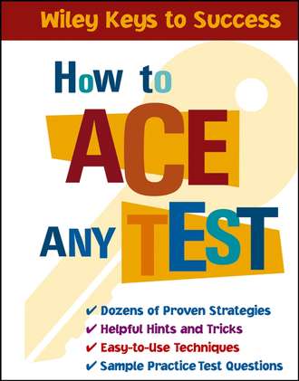 Beverly  Chin. How to Ace Any Test