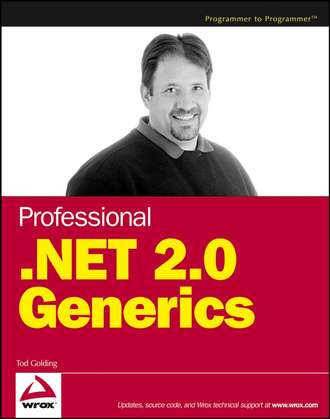 Tod  Golding. Professional .NET 2.0 Generics