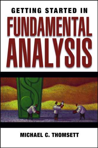 Michael Thomsett C.. Getting Started in Fundamental Analysis