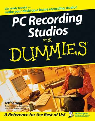 Jeff  Strong. PC Recording Studios For Dummies