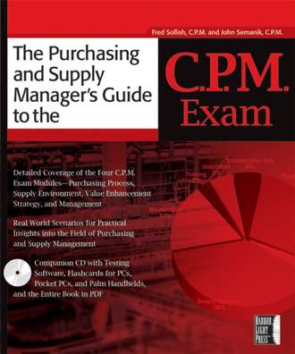 Fred  Sollish. The Purchasing and Supply Manager's Guide to the C.P.M. Exam