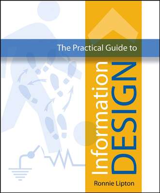 Ronnie  Lipton. The Practical Guide to Information Design