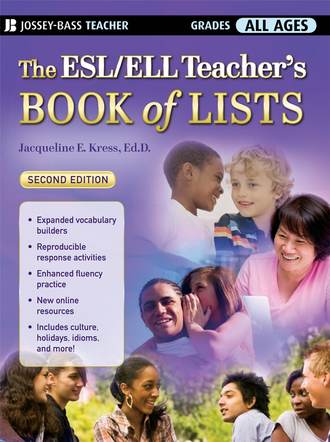 Jacqueline Kress E.. The ESL/ELL Teacher's Book of Lists