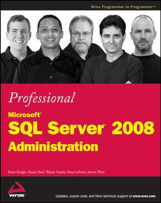 Brian Knight. Professional Microsoft SQL Server 2008 Administration