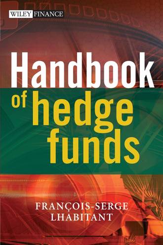 Francois-Serge  Lhabitant. Handbook of Hedge Funds