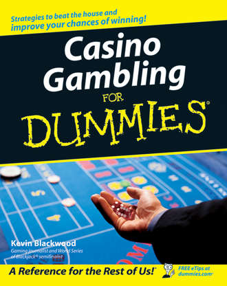 Kevin  Blackwood. Casino Gambling For Dummies