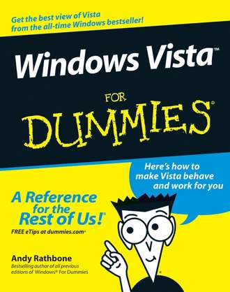 Andy  Rathbone. Windows Vista For Dummies