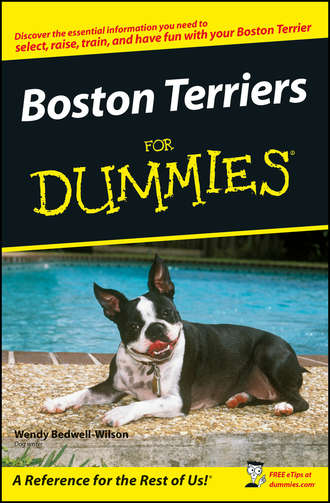 Wendy  Bedwell-Wilson. Boston Terriers For Dummies