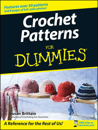 Susan  Brittain. Crochet Patterns For Dummies