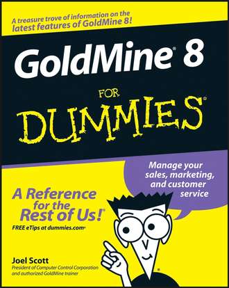 Joel  Scott. GoldMine 8 For Dummies