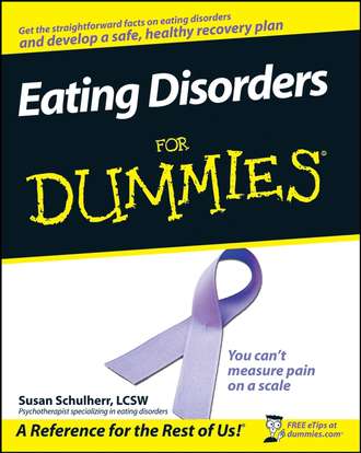 Eating Disorders For Dummies. Susan  Schulherr