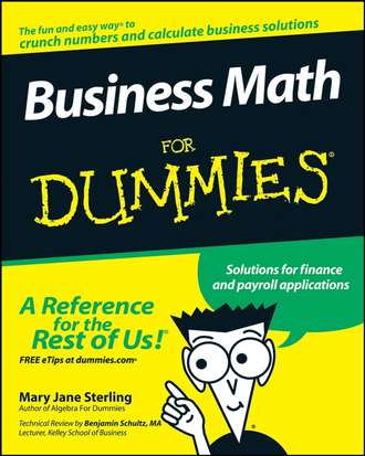 Mary Jane Sterling. Business Math For Dummies