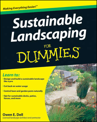 Owen Dell E.. Sustainable Landscaping For Dummies