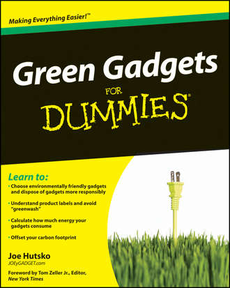 Joe Hutsko. Green Gadgets For Dummies
