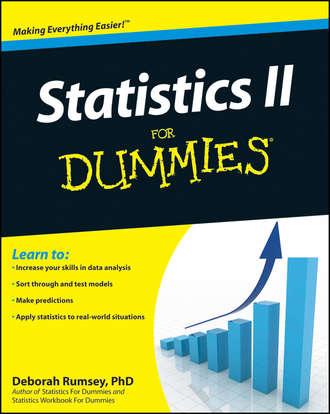 Deborah J. Rumsey. Statistics II for Dummies