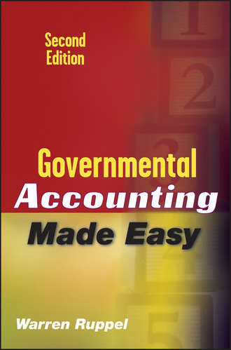 Warren  Ruppel. Governmental Accounting Made Easy