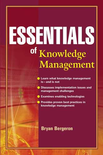 Bryan  Bergeron. Essentials of Knowledge Management