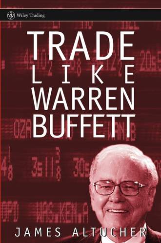 James  Altucher. Trade Like Warren Buffett