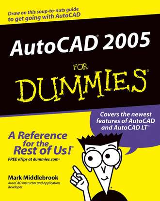 Mark  Middlebrook. AutoCAD 2005 For Dummies