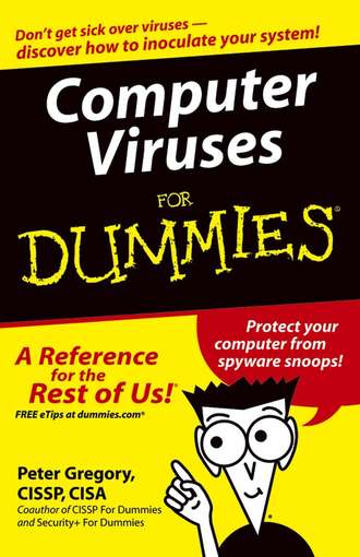 Peter Gregory H.. Computer Viruses For Dummies