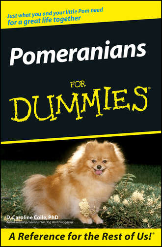 D. Coile Caroline. Pomeranians For Dummies