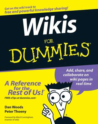 Dan  Woods. Wikis For Dummies