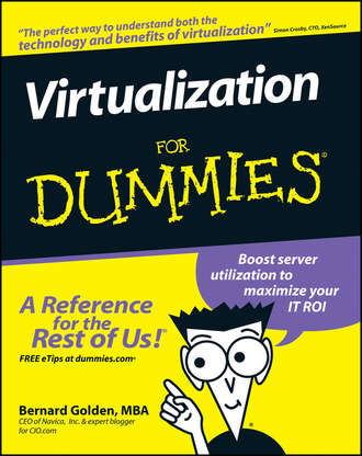 Bernard  Golden. Virtualization For Dummies